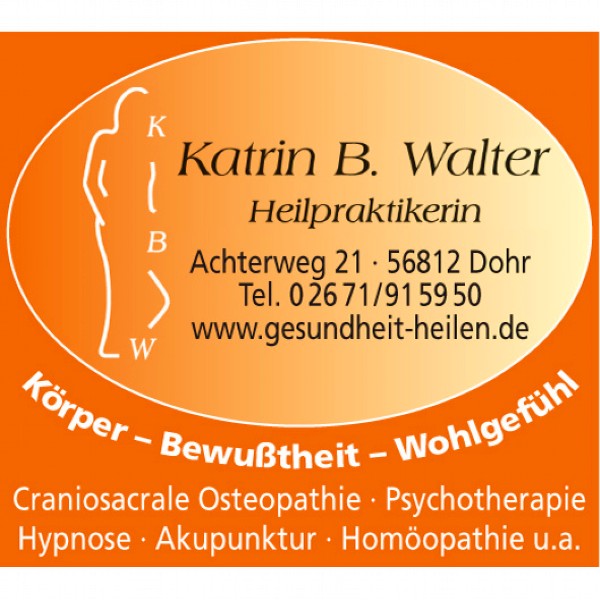 Naturheilpraxis Katrin B. Walter, Heilpraktikerin Ganzheitliche Therapien, Psychotherapie, akute u. chronische Beschwerden