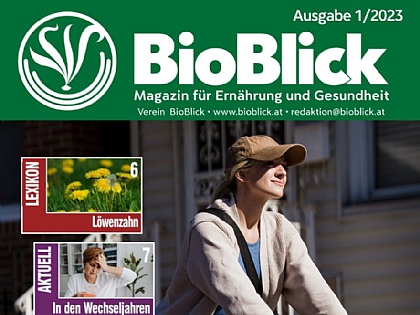 BioBlick - das Gratis-Magazin zum Thema Gesundheit und Ernährung